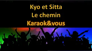 Karaoké Kyo et Sita - Le chemin