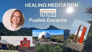 🦋🤩Powerful Healing Meditation on 11-11-22 Pueblo Encanto, Capilla del Monte, Argentina