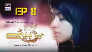 Meri Beti Episode 8 | Arij Fatima | Sabreen Hisbani | ARY Digital