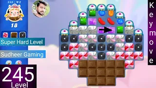 Candy crush saga level 245 । No boosters। Super Hard level । Candy crush 245 help। Sudheer CC Gaming