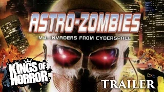 Astro-Zombies M4: Invaders From Cyberspace | Full Horror Movie - Trailer