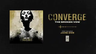 Converge "The Broken Vow"