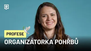 Už vám někdo zemřel na pohřbu? (ODPOVÍDÁ ORGANIZÁTORKA POHŘBŮ)