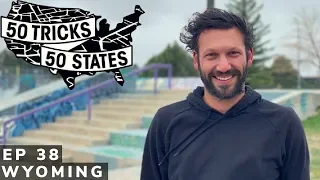 50 Tricks 50 States Skateboarding Challenge | Episode #38 | Wyoming