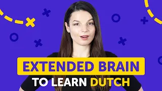 Master New Dutch Words with This 'Extended Brain' Tool