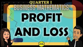 PROFIT AND LOSS || BUSINESS MATHEMATICS