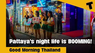 Pattaya night life Booming! The Real situation in Pattaya... | GMT