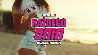 MESAJAH - KAŻDEGO DNIA (BLAZE Remix) VIXA 2024