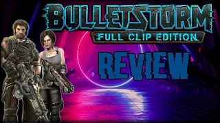 Bulletstorm Full Clip Edition Review