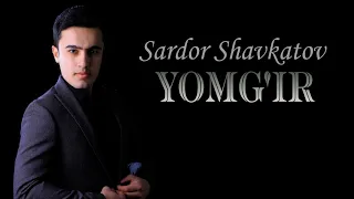 Sardor Shavkatov - "Yomg'ir" (Yorqinxo'ja Umarov)