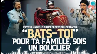 Pasteur Marcello TUNASI et Pasteur Joelle KABASELE   Bats toi pour ta famille, Sois un Bouclier