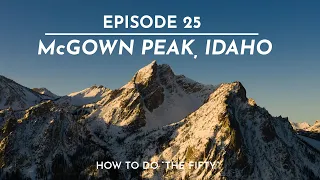 The FIFTY - Line 25/50 - McGown Peak, ID - How to do "The FIFTY".