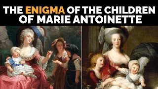 THIS WAS the Life of the Children of Marie Antoinette