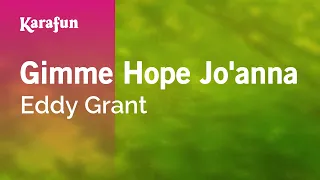 Gimme Hope Jo'anna - Eddy Grant | Karaoke Version | KaraFun