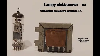 Lampy elektronowe cz2-wzmacniacz napięciowy sprzężony RC (nr190)