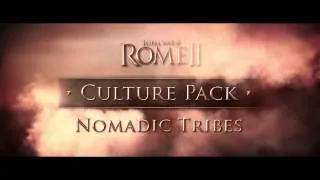 Total War  ROME 2 II - Кочевники Культурный пак (DLC) Nomadic Tribes