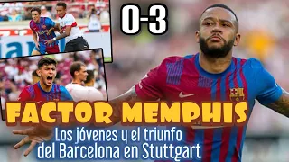 MEMPHIS LUCE EN EL BARCELONA, EL FUTURO DE GAVI, NICO GONZÁLEZ Y DEMIR...EL TRIUNFO EN STUTTGART