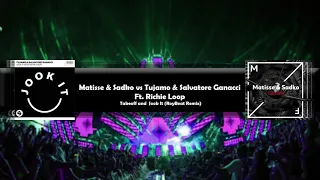 Matisse & Sadko vs Tujamo & Salvatore Ganacci Ft  Richie Loop   Takeoff and  Jook It RoyBeat Remix