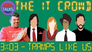 but what does I.T. stand for??  *THE IT CROWD*  3x03 Reaction - "Tramps Like Us"