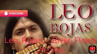 Leo- rojas -river -flows- in -you@leo rojas #peacefulmusic #music  #leorojas