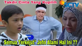 Jefri kembali - Takdir cinta yang kupilih 29 Januari 2023 full eps