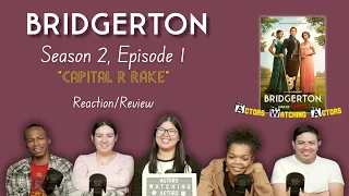 Bridgerton | S2, E1 - "Capital R Rake" | Reaction/Review