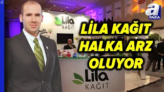 Lila Kağıt Genel Müdürü Alp Öğücü Şirketin Hedeflerini Ve Projelerini Tek Tek Anlattı l A Para