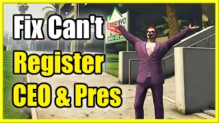 How to Fix Can't Register as a CEO, VIP or MC President in GTA 5 Online (Best Tutorial!)