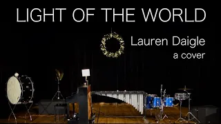 Light of the World - Lauren Daigle (a cover)