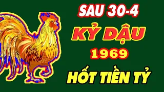 🔴 LỘC THẦN TÀI Sau ĐẠI LỄ 30.4, KỶ DẬU 1969, TIN VUI TỚI TẤP, TIỀN BẠC ÙA VỀ, GIÀU ĐẾN GIÀ