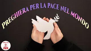 Preghiera per la pace nel mondo | Preghiera in Canto | #cantireligiosi #preghieraincanto