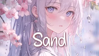 「Nightcore」 Sand - Dove Cameron ♡ (Lyrics)