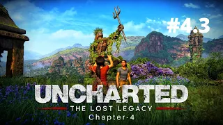 UNCHARTED THE LOST LEGACY Chapter 4 Part - 3 Gameplay Walkthrough | Western Ghats | No Commentary