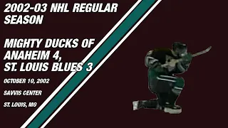 Mighty Ducks of Anaheim 4, St. Louis Blues 3: October 10, 2002