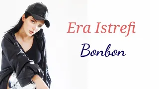 Era Istrefi, Bonbon audio (with lyrics)