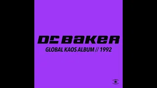 Dr. Baker / Kenneth Bager - Global Kaos (Full Album) - 0200