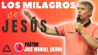 Los milagros de Jesús -Pastor Jose Manuel Sierra -Centro Evangélico Vida Nueva - Pastor Alberto Ares