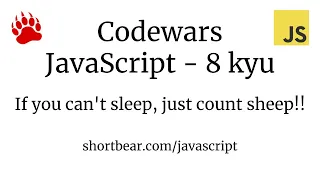 Codewars - Javascript - If you can't sleep, just count sheep!!
