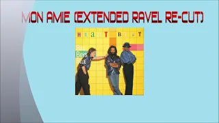 Bad Boys Blue - Mon Amie (Extended Ravel Re-Cut)