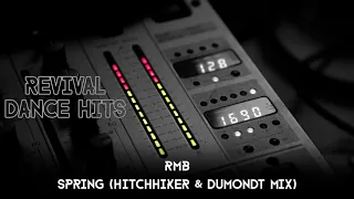 RMB - Spring (Hitchhiker & Dumondt Mix) [HQ]