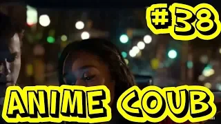 Anime Best Coub #38 | Anime Cube | Аниме Coub Лучшее | Аниме Cube