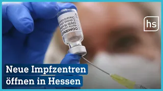 Sie kommen zurück: Weitere Impfstellen öffnen | hessenschau