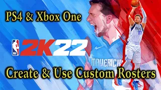 NBA 2K22 🏀 How To Create And Use Custom Rosters (PS4 & Xbox One)