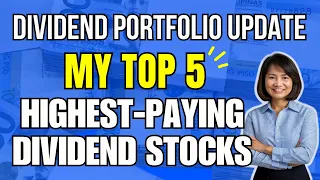 Top 5 HIGHEST PAYING DIVIDEND Stocks in My Portfolio / Revealing My Dividend Stocks Portfolio