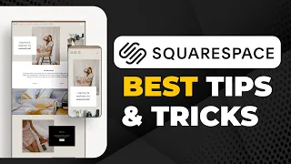 Best Squarespace Tips & Tricks (2023) | For Your Website