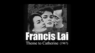 Francis Lai - Theme to Catherine (1967)