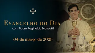 EVANGELHO DO DIA | 04/03/2023 | Mt 5,43-48 | PADRE REGINALDO MANZOTTI