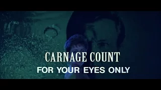 For Your Eyes Only (1981) Carnage Count