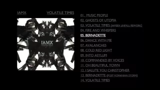 IAMX - Bernadette