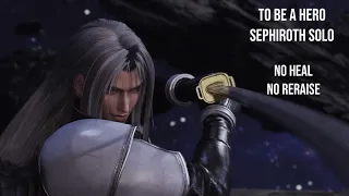 FINAL FANTASY VII REBIRTH I To Be a Hero Sephiroth Solo - No Heal - No Reraise I